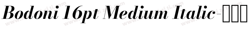 Bodoni 16pt Medium Italic字体转换
